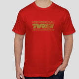 "I'll never grow up..." - exclusive TVR t-shirt